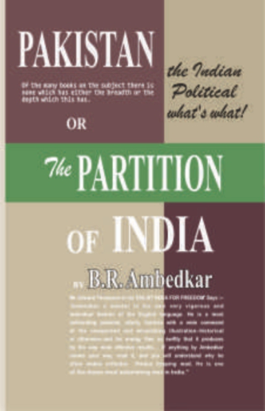 Pakistan or The Partition of India