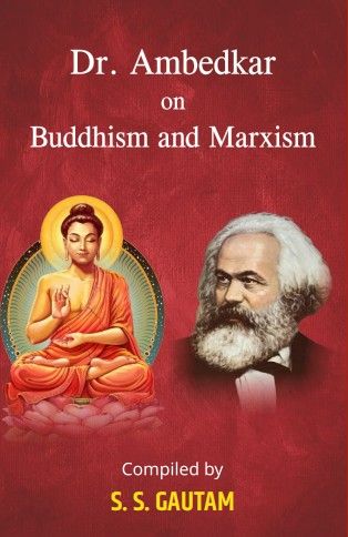 Dr. B.R. Ambedkar on Buddhism & Marxism