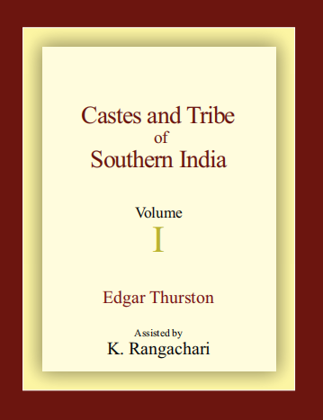 Castes and Tribes of Southern India (Vol. 1 To 7)