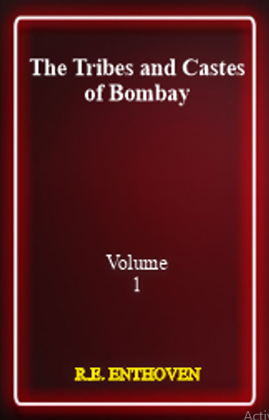 The Castes & Tribes of Bombay (Volume 1-3)