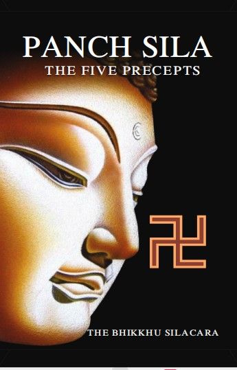 Panch Sila : The five Precepts